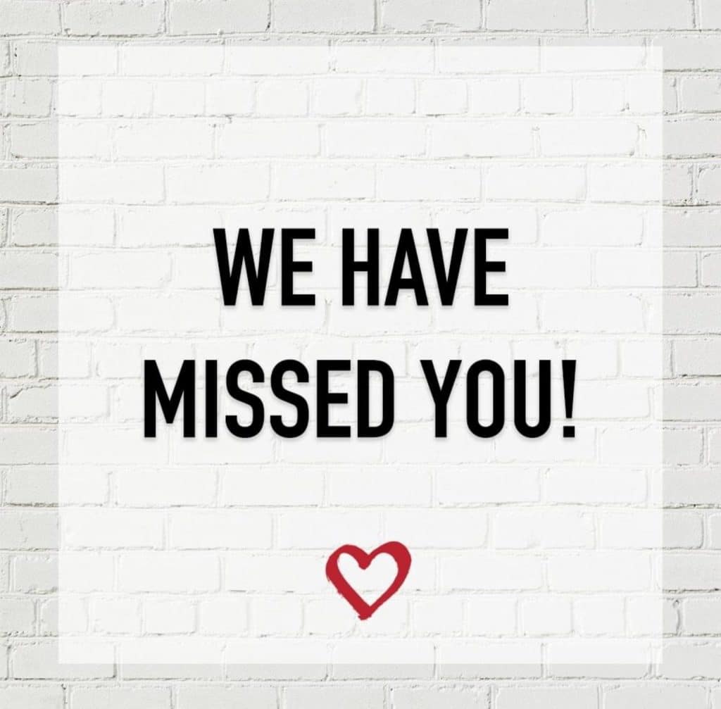 We Have Missed You