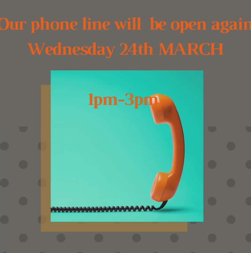 Phone Lines Will Be Open Again From 24th March 2021