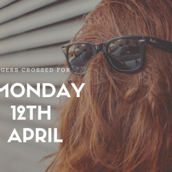 Monday 12th April - Re-Opening